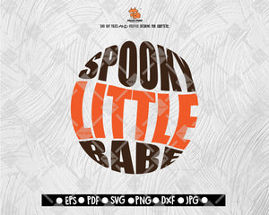 Spooky Little Babe V.2 SVG, Funny Kids Halloween SVG, Pumpkin SVG, Ghost Svg, Trick or Treat Png, Files for Cricut, Sublimation Designs Downloads