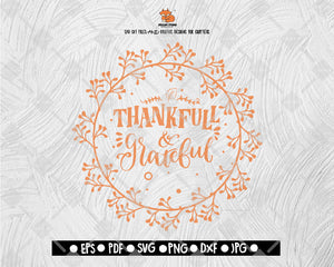 Thankful Grateful Blessed, SVG File, Thanksgiving Themed DXF, Fall Vinyl Cutting File, PNG Lettering Typography Digital File Download - DXF EPS PNG JEPG SVG PNG