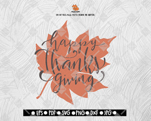 Autumn Happy Thanks Giving SVG File, Thanksgiving Themed DXF, Fall Vinyl Cutting File, PNG Lettering Typography Digital File Download - DXF EPS PNG JEPG SVG PNG
