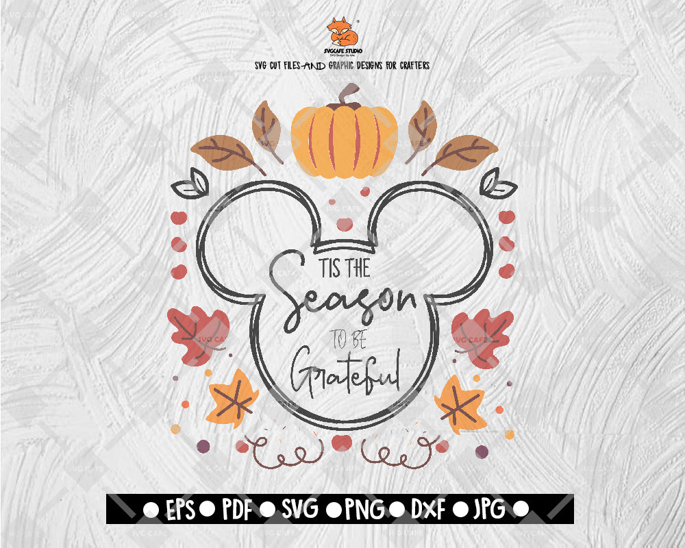 Tis The Season To be Grateful SVG File, Thanksgiving Themed DXF, Fall Vinyl Cutting File, PNG Lettering Typography Digital File Download - DXF EPS PNG JEPG SVG PNG