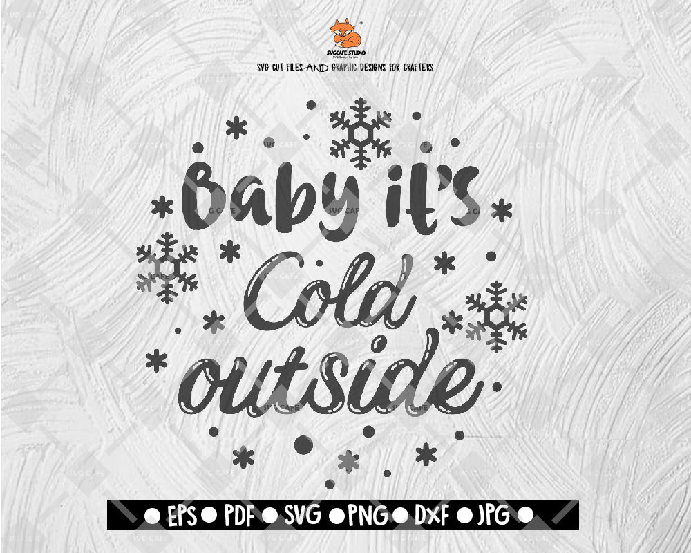Baby It's Cold Outside Christmas Svg, Christmas Svg, Merry Christmas Svg, Christmas Cut Files