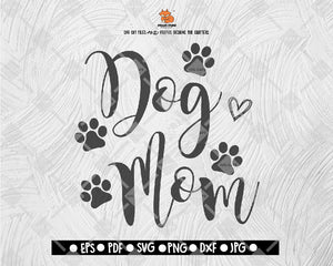 Dog Mom svg SVG Cut file Saying svg Digital File Download – SVGCafe Studio