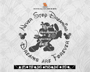 Never Stop Dreaming Dreams Are Forever If You Can Dream It You Can Do It SVG Pan Disney Digital File Download - DXF EPS PNG JEPG SVG PNG