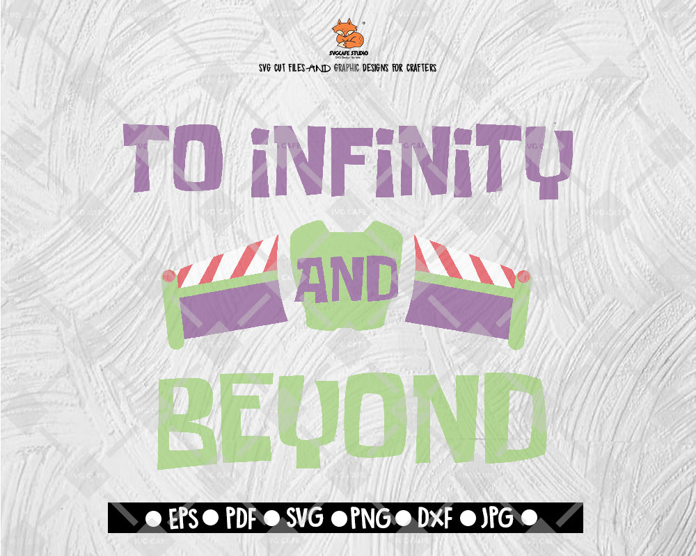 To Infinity And Beyond SVG Toy Story Digital File Download - DXF EPS PNG JEPG SVG PNG