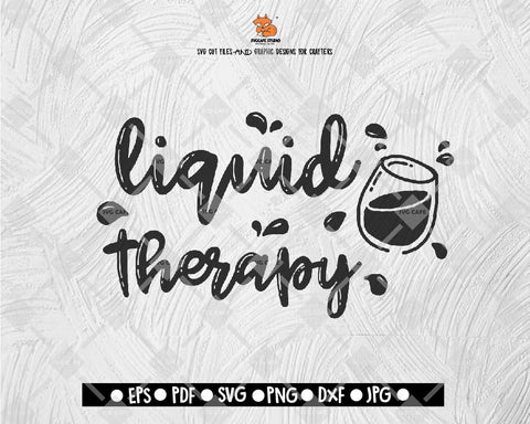Liquid Therapy SVG fun funny cheeky humor hand lettered wine lover gift idea