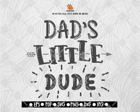 Dad's Little Dude Files for Cutting Machines Cameo Cricut, Baby, Babies, Newborn, Baby Shower SVG - Download Print