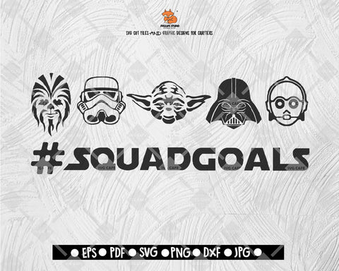 Squad Goals Star Wars SVG, Disney svg, Star Wars svg and png file instant download, disney snack svg for cricut and silhouette