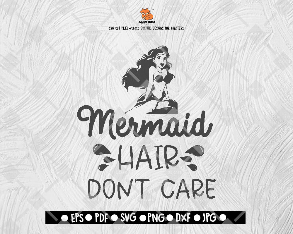 The little mermaid SVG File Mermaid Hair Don Care SVG Silhouette Cut File Cricut Digital File Download - DXF EPS PNG JEPG SVG PNG