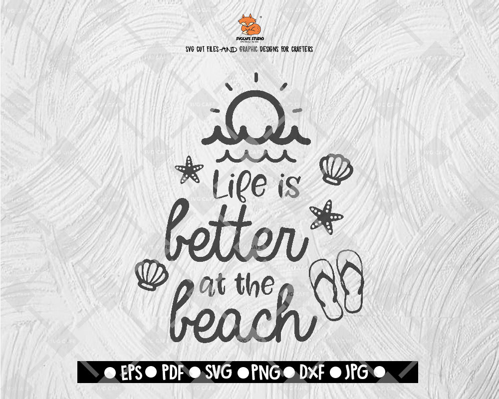 Life is Better At The Beach SVG File Aloha SVG Silhouette Cut File Cricut Print Beach SvgDigital File Download - DXF EPS PNG JEPG SVG PNG