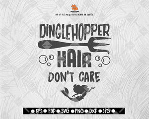 Dinglehopper Hair Don't Care SVG File Mermaid Hair Don Care SVG Silhouette Cut File Cricut Digital File Download - DXF EPS PNG JEPG SVG PNG