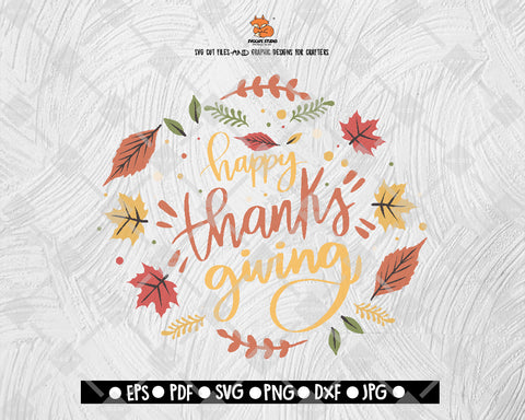 Autumn Happy Thanks Giving SVG File, Thanksgiving Themed DXF, Fall Vinyl Cutting File, PNG Lettering Typography Digital File Download - DXF EPS PNG JEPG SVG PNG