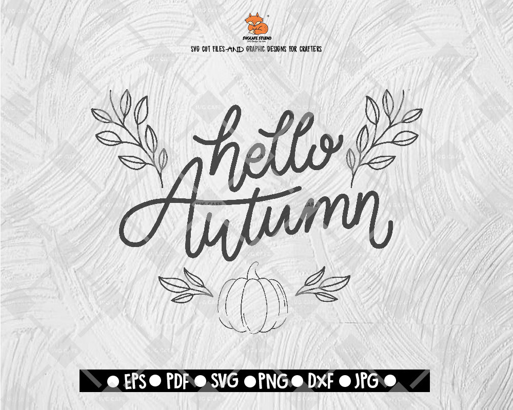Hello Autumn Svg 01 - Fall Svg, Autumn Svg, Leaf Svg, Thanksgiving Svg, Fall Quote Clip PNG Lettering Typography Digital File Download - DXF EPS PNG JEPG SVG PNG