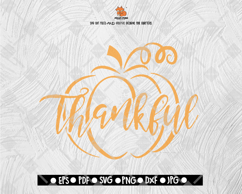 Thankful SVG File, Thanksgiving Themed DXF, Fall Vinyl Cutting File, PNG Lettering Typography Digital File Download - DXF EPS PNG JEPG SVG PNG