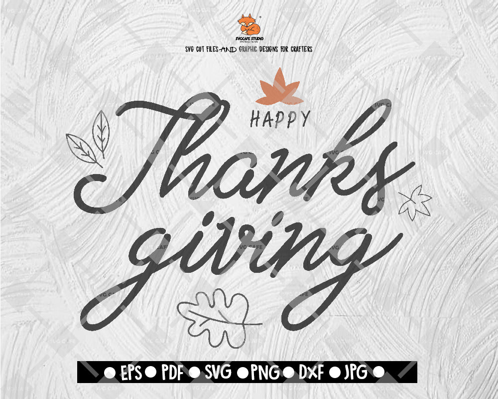 Autumn Happy Thanks Giving SVG File, Thanksgiving DXF, Fall Vinyl Cutting File, Digital File Download - DXF EPS PNG JEPG SVG PNG