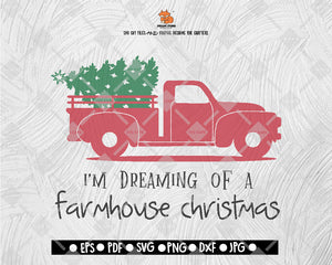 I'm Dreaming of a Farmhouse Christmas SVG File, Christmas Time DXF, Fall Vinyl Cutting File, Digital File Download - DXF EPS PNG JEPG SVG PNG