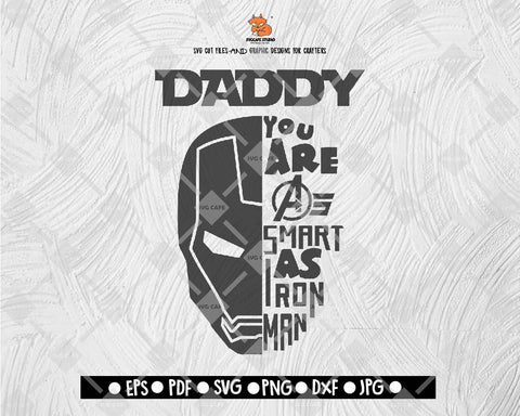 Daddy’s IRON MAN SVG Cut file Saying svg Digital File Download