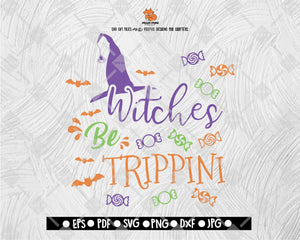 Halloween svg Witches be Trippin' SVG magic funny witch quote adults girls boy cut file Cricut Silhouette Instant Download vector