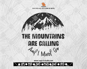 The Mountains Are Calling SVG Camping Cut file Saying svg Digital File Download - DXF EPS PNG JEPG SVG PNG