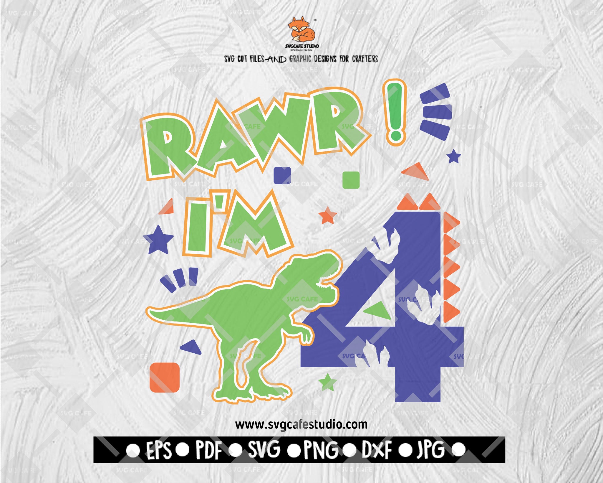 Rawr I'm 4 SVG + PNG | Fourth Birthday Dinosaur svg, Dino Number Four Birthday, Hear me Roar, Stomp Chomp Rawr, T-Rex Party Cricut Cut File