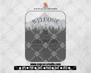 Welcome to Our Campfire SVG, Camping SVG, Travel SVG, Camping Quote Svg Cut file Saying svg Digital File Download - DXF EPS PNG JEPG SVG PNG