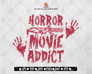 Horror Movie Addict svg True crime junkie Crime Scene bloody Crime show tv halloween print iron on cut file Cricut Download vector png dxf