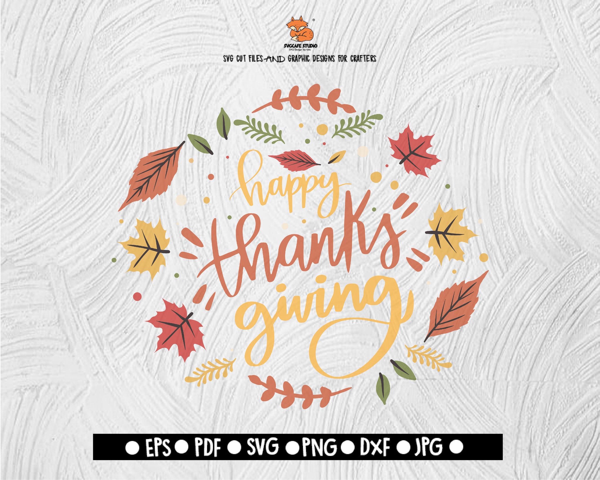 Happy Thanks Giving SVG File, Thanksgiving Themed DXF, Fall Vinyl Cutting File, PNG Lettering Typography Digital File Download - DXF EPS PNG JEPG SVG PNG