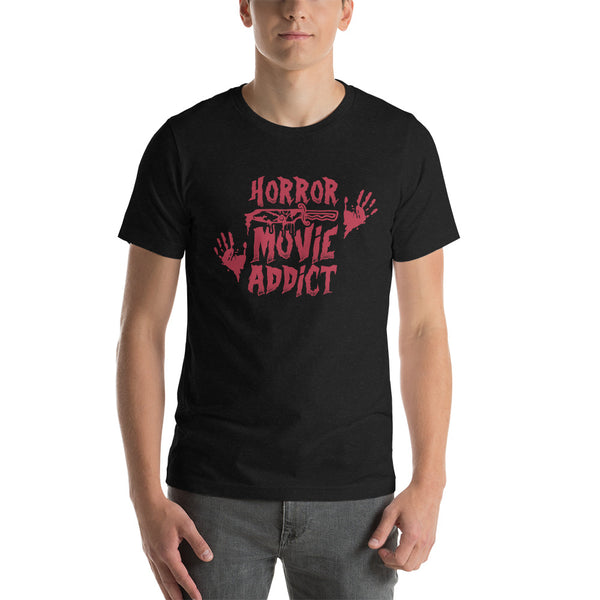Horror Movie Addict Unisex T-shirt, Graphic Tee, Unisex Shirt, Women and Men T-shirts, Mom Shirt, Gift T-shirt, T-shirt